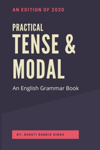 Practical Tense & Modal