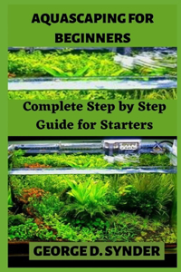 Aquascaping for Beginners