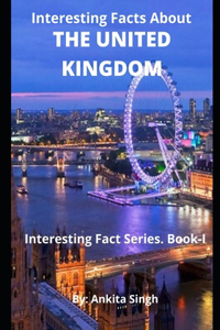 Interesting Facts About The United Kingdom