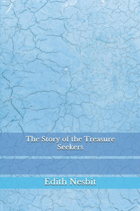 The Story of the Treasure Seekers