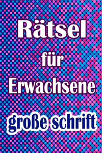 Rätsel für Erwachsene große schrift