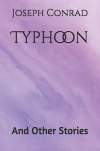 Typhoon And Other Stories