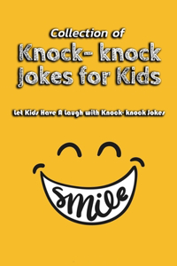 Collection of Knock- knock Jokes for Kids
