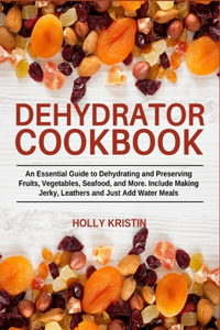 Dehydrator Cookbook