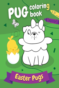 Pug Coloring Book Easter Pugs