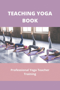 Teaching Yoga Book