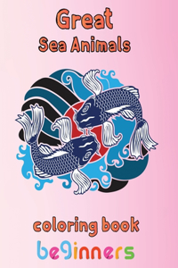 Great Sea Animals Coloring Book Beginners