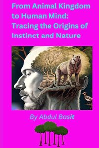 From Animal Kingdom to Human Mind