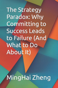 The Strategy Paradox