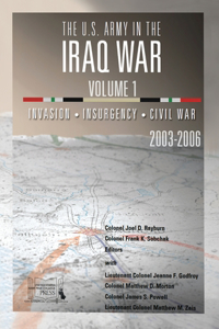 U.S. Army in the Iraq War - Volume 1