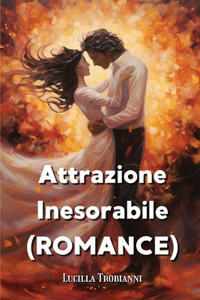 Attrazione Inesorabile (ROMANCE)