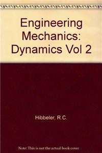 Engineering Mechanics: Vol 2: Dynamics