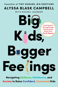 Big Kids, Bigger Feelings