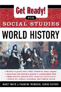 Get Ready! for Social Studies: World History
