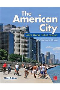 The American City: What Works, What Doesn't