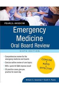 Emergency Medicine Oral Board Review: Pearls of Wisdom, Sixth Edition