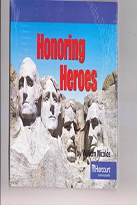 Harcourt Social Studies: Reader 6-Pack On-Level Grade K Honoring Heroes
