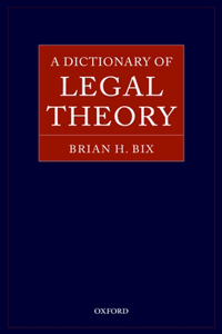 Dictionary of Legal Theory