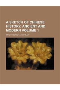 A Sketch of Chinese History, Ancient and Modern Volume 1