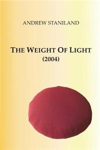 The Weight Of Light (2004)