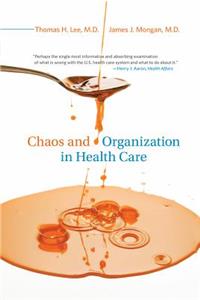 Chaos and Organization in Health Care