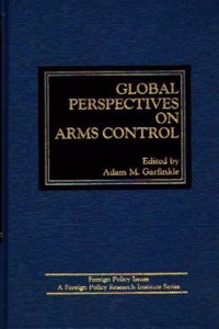 Global Perspectives on Arms Control