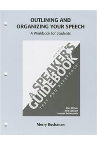 Outlining and Organizing Your Speech