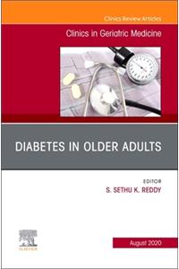 Diabetes in Older Adults, an Issue of Clinics in Geriatric Medicine