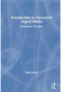 Introduction to Interactive Digital Media