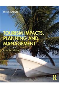 Tourism Impacts, Planning and Management