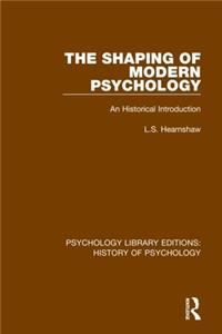 Shaping of Modern Psychology