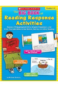The Big Book of Reading Response Activities: Grades 4-6