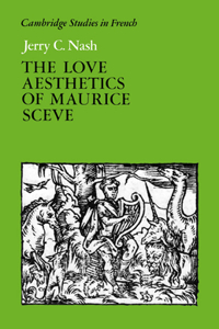Love Aesthetics of Maurice Scève