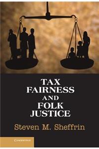 Tax Fairness and Folk Justice