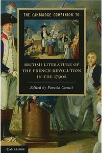 Cambridge Companion to British Literature of the French Revolution in the 1790s