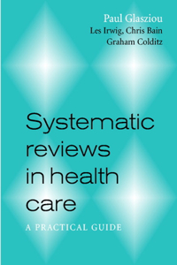 Systematic Reviews in Health Care