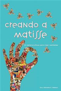 Creando a Matisse