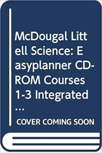 McDougal Littell Science: Easyplanner CD-ROM Courses 1-3 Integrated Science
