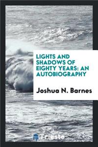 Lights and Shadows of Eighty Years