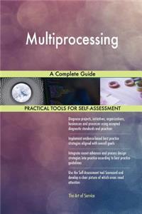 Multiprocessing A Complete Guide