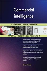 Commercial intelligence A Clear and Concise Reference