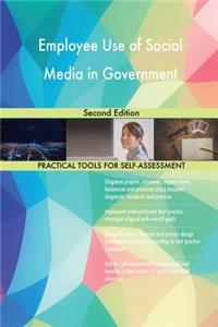 Employee Use of Social Media in Government Second Edition