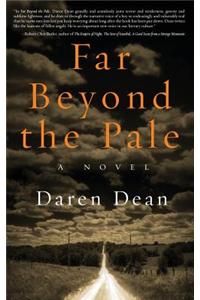 Far Beyond the Pale