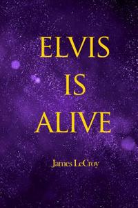 Elvis Is Alive