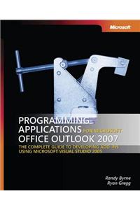 Programming Applications for Microsoft(r) Office Outlook(r) 2007