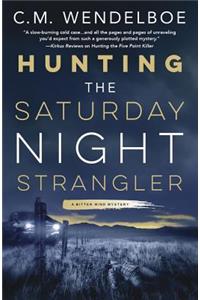 Hunting the Saturday Night Strangler