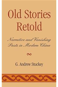 Old Stories Retold