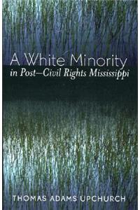 White Minority in Post-Civil Rights Mississippi