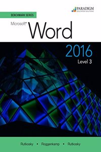 Benchmark Series: Microsoft Word 2016 Level 3