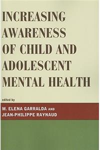 Increasing Awareness of Child and Adolescent Mental Health